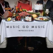 Music Go Music, Impressions (CD)
