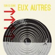Eux Autres, Sun Is Sunk (CD)