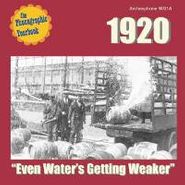 Various Artists, The Phonographic Yearbook: 1920 - Even Water's Getting Weaker (CD)