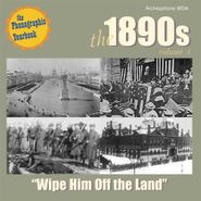 Various Artists, The 1890s Vol 1: Wipe Him Off The Land (CD)
