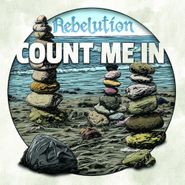 Rebelution, Count Me In (CD)