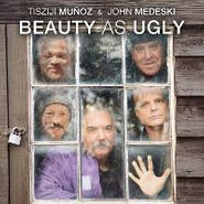 Tisziji Muñoz, Beauty As Ugly (CD)