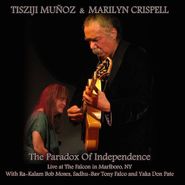 Tisziji Muñoz, The Paradox Of Independence (CD)