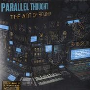 Parallel Thought, Art Of Sound (LP)