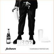 Fashawn, Champagne & Styrofoam Cups (CD)