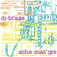 Dibiase, Schematiks (LP)