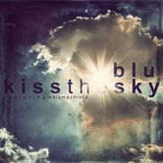 Blu, Kiss The Sky (7")