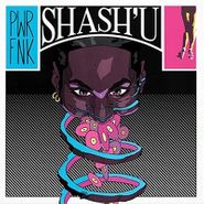 Shash'u, Thru Da Night & Pwrfnk (LP)
