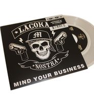 La Coka Nostra, Mind Your Business [RECORD STORE DAY] (7")