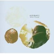 Aloe Blacc, Shine Through (CD)