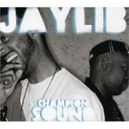 Jaylib, Champion Sound (CD)