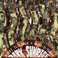 Rikki Ililonga, Dark Sunrise: The Birth Of Zamrock As Told Through The Music Of Its Pioneer 1973-1976 (CD)