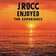J Rocc, Enjoyed The Experience (12")