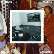 Richard Marks, Never Satisfied: The Complete Works 1968-1976 (LP)