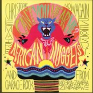 Various Artists, Can’t You Hear Me? 70's African Nuggets & Garage Rock from Nigeria, Zambia, & Zimbabwe (CD)