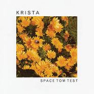 Krista, Space Tom Test (7")