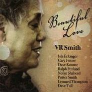 VR Smith, Beautiful Love (CD)