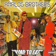 Analog Brothers, Pimp To Eat (CD)