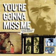 Roky Erickson, You're Gonna Miss Me [OST] (CD)