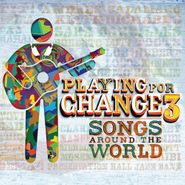 Playing For Change, Playing For Change 3: Songs Around The World (CD)