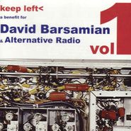 Various Artists, Keep Left: A Benefit For David Barsamian & Alternative Radio, Vol. 1 (CD)