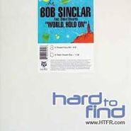Bob Sinclar, World Hold On (12")