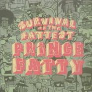 Prince Fatty, Survival Of The Fattest (LP)