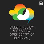 Ellen Allien, Orchestra Of Bubbles