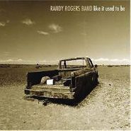 Randy Rogers, Like It Used To Be (CD)