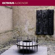 Octavius, Audio Noir