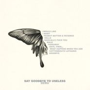 Deru, Say Goodbye To Useless (CD)