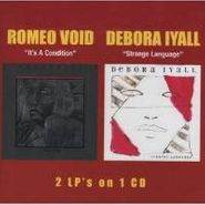 Romeo Void, Its A Condition / Strange Language (CD)