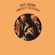 Pete Seeger, Circles & Seasons (CD)