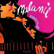 Melanie, Born To Be (CD)