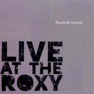 Nicolette Larson, Live At The Roxy (CD)