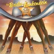 The Brides Of Funkenstein, Never Buy Texas From A Cowboy (CD)