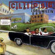 Clipse, Lord Willin' (LP)
