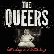 The Queers, Later Days And Better Lays (LP)