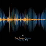 Total Science, Tuned In Two (CD)