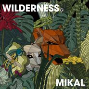 Mikal, Wilderness (LP)