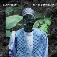 Clap! Clap!, Tambacounda EP (12")