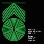 Footsie, King Original, Vol. 3: Grime, Trap + Dubstep (CD)