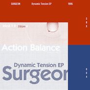 Surgeon, Dynamic Tension EP (2014 Remaster) (12")