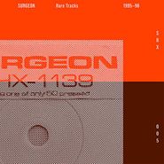 Surgeon, Rare Tracks 95-96 [Reissue] (2014 Remaster) (12")