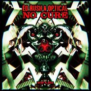 Ed Rush & Optical, No Cure (LP)