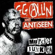 G.G. Allin & Antiseen, Murder Junkies (LP)