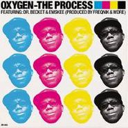 Oxygen, The Process (7")
