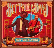 Bey Paule Band, Not Goin' Away (CD)