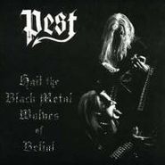 Pest, Hail The Black Metal Wolves Of (CD)
