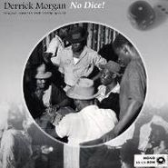 Derrick Morgan, No Dice (LP)